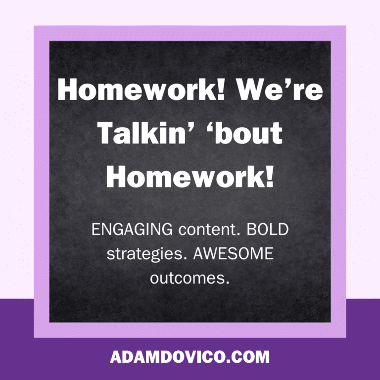 Homework!  We’re talkin’ ’bout homework!