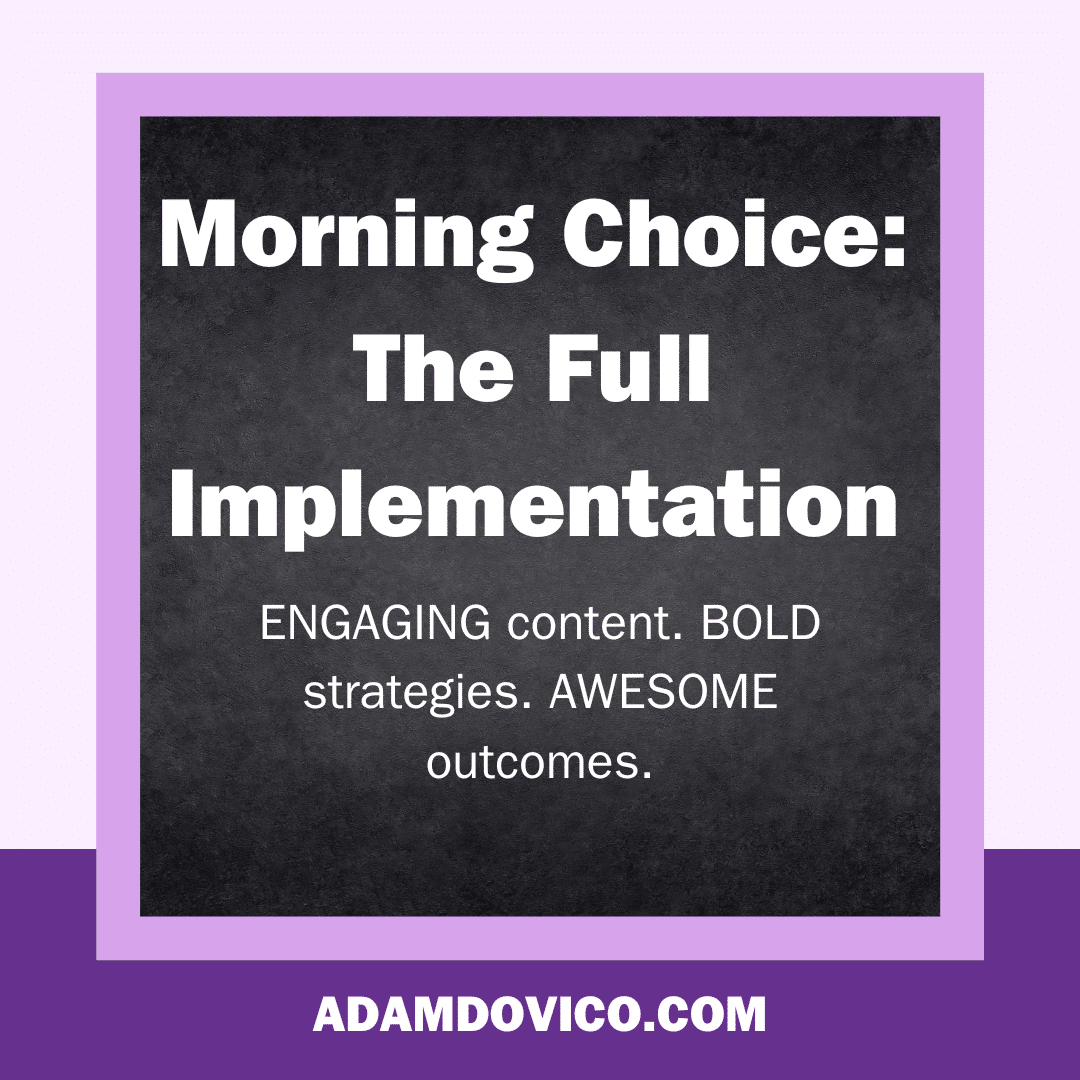 Morning Choice: The Full Implementation - adamdovico.com
