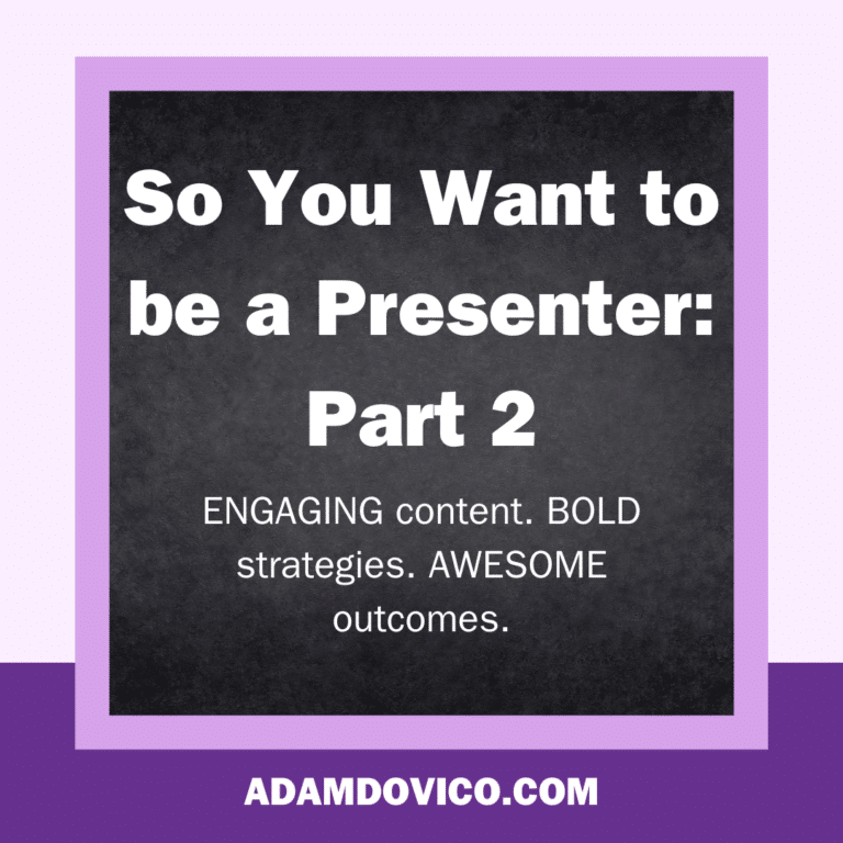 So You Want to be a Presenter Part 2