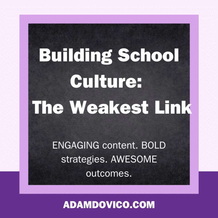 Building School Culture: The Weakest Link